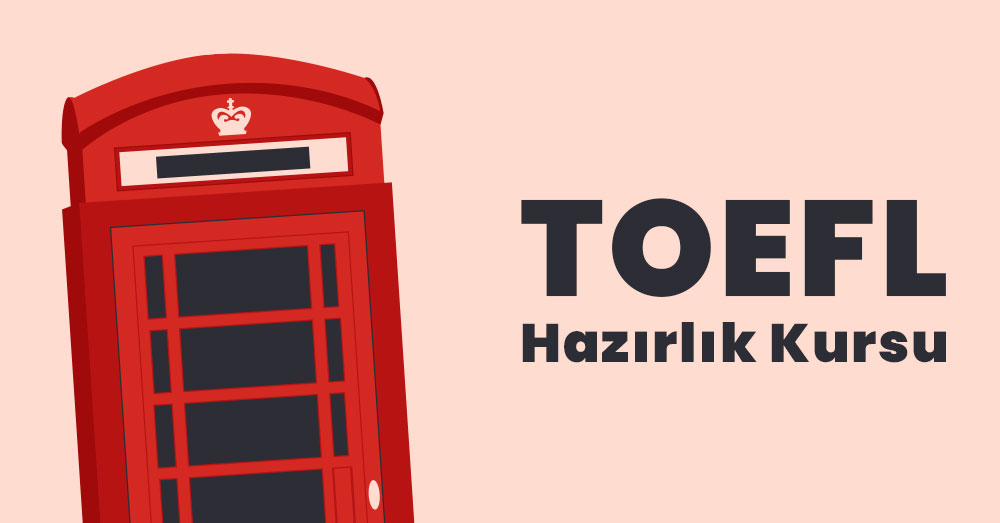 Antalya TOEFL Hazırlık Kursu