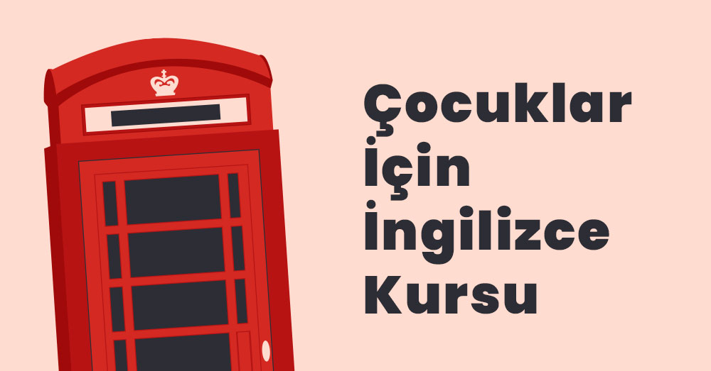 Antalya Çocuklar İçin İngilizce Kursu